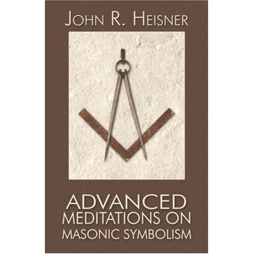 Advanced Meditations on Masonic Symbolism